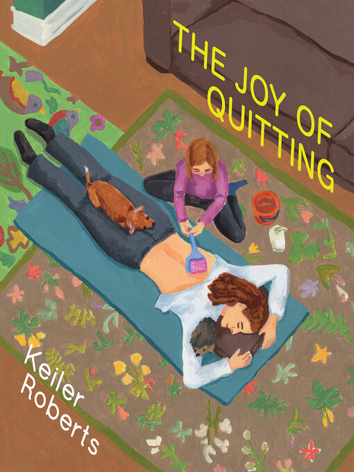 Title details for The Joy of Quitting by Keiler Roberts - Available